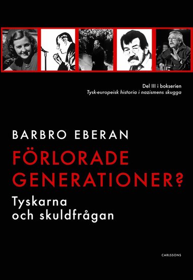 bokomslag Förlorade generationer? : tyskarna och skuldfrågan