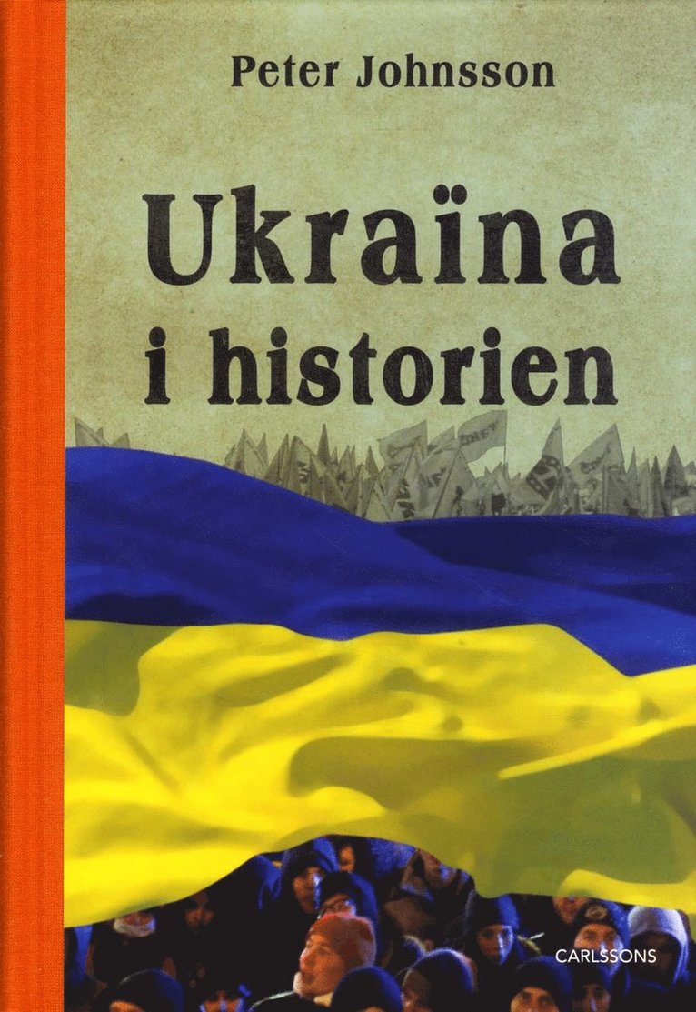 Ukraina i historien : från äldsta tid till 2015 1