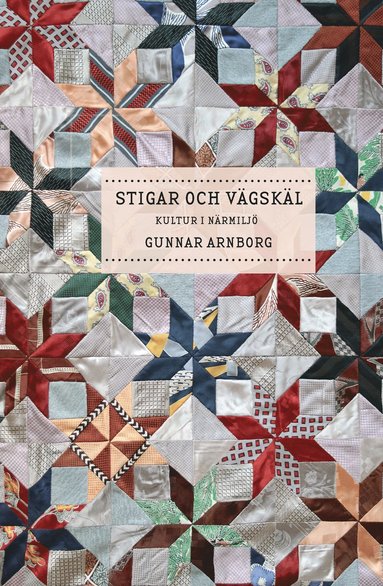 bokomslag Stigar och vägskäl : kultur i närmiljö
