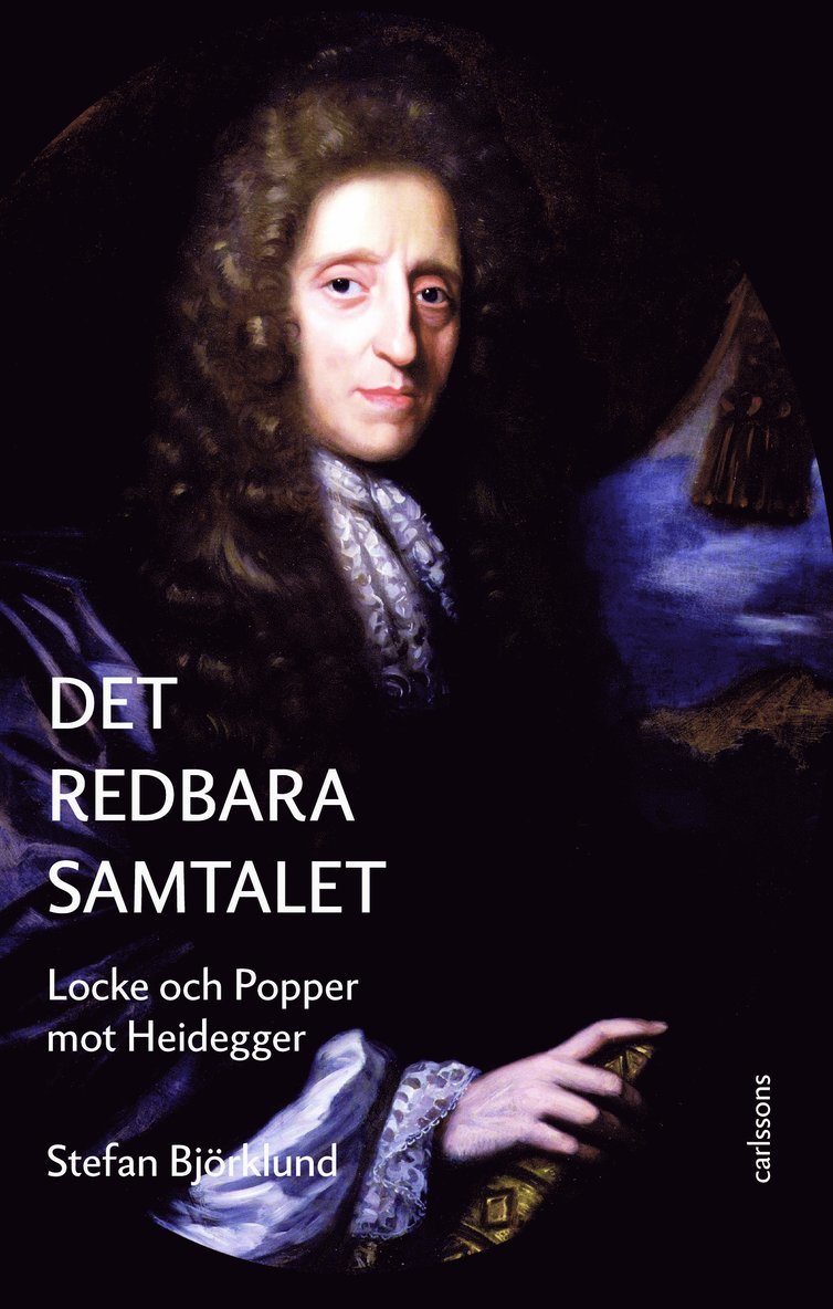 Det redbara samtalet : Locke och Popper mot Heidegger