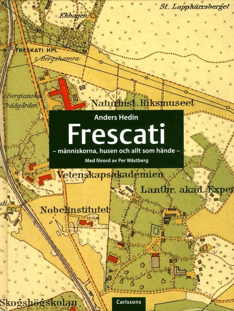 Frescati : människorna, husen och allt som hände 1