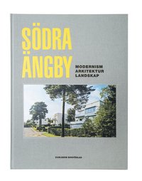 bokomslag Södra Ängby : modernism, arkitektur, landskap