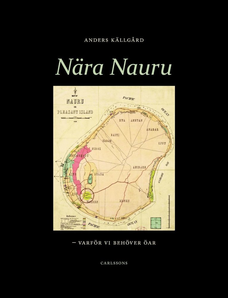 Nära Nauru : varför vi behöver öar 1
