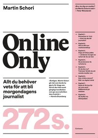 bokomslag Online only : allt du behöver veta för att bli morgondagens journalist