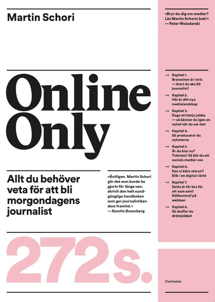 Martin Schori - Online only : allt du behöver veta för att bli morgondagens journalist, Häftad
