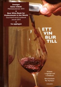 bokomslag Ett vin blir till : arbetet i vingården och i vinkällaren