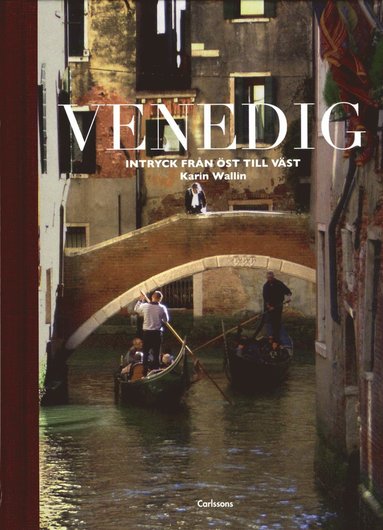 bokomslag Venedig : intryck från öst till väst