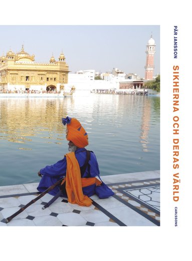 bokomslag Sikherna och deras värld