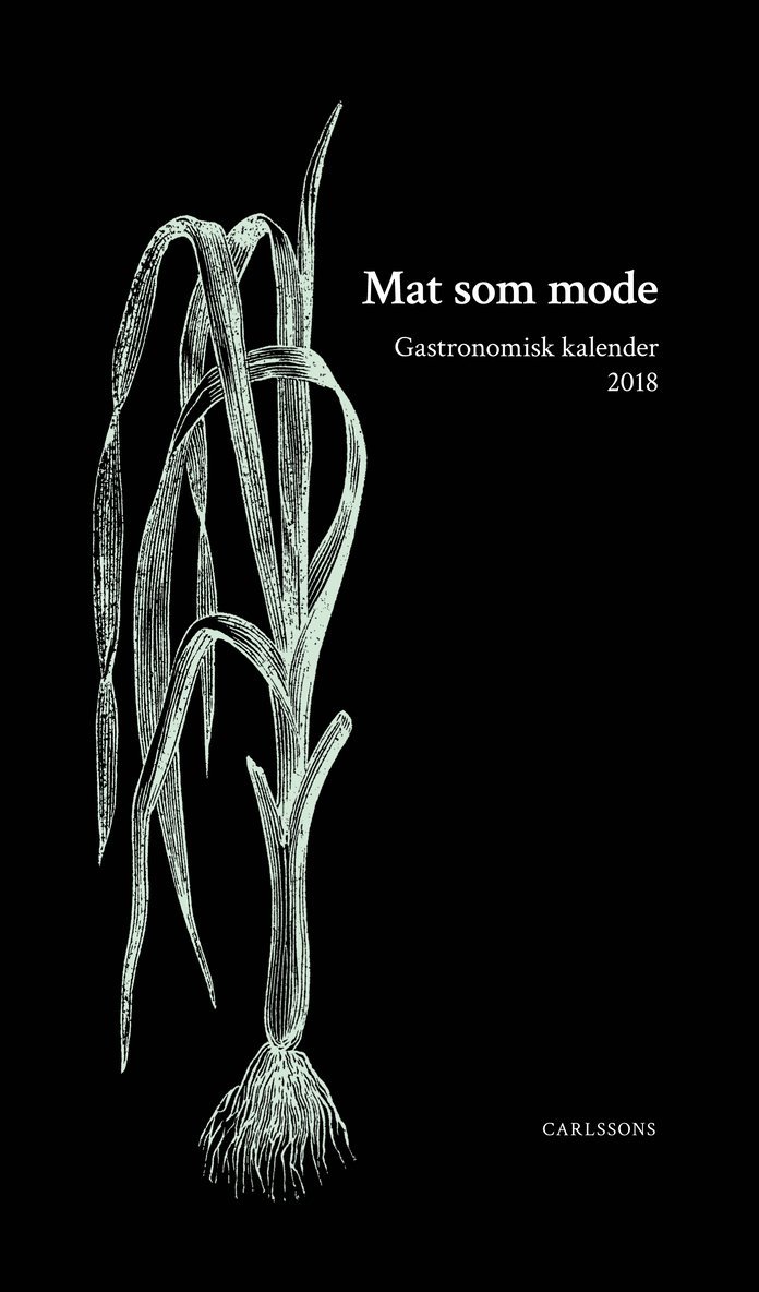 Gastronomisk kalender 2018. Mat som mode 1