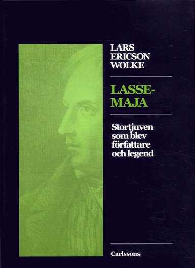 bokomslag Lasse-Maja : stortjuven som blev författare och legend