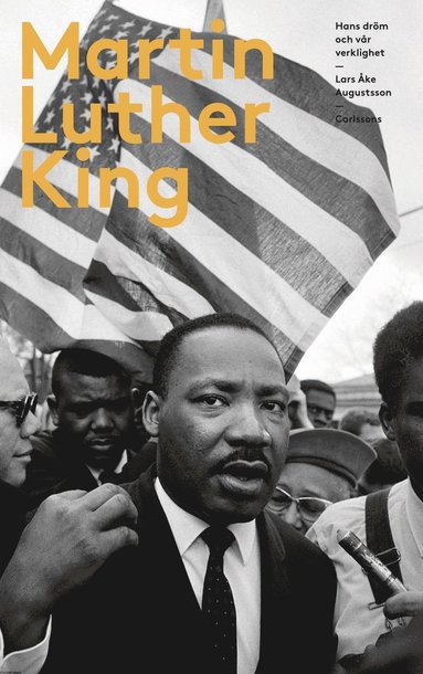bokomslag Martin Luther King : hans dröm och vår verklighet