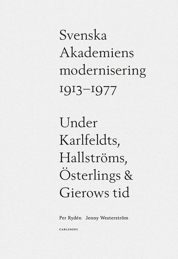 Svenska Akademiens modernisering 1913-1977 1