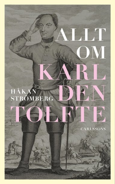 bokomslag Allt om Karl den tolfte