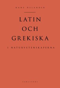 bokomslag Latin och grekiska i naturvetenskaperna