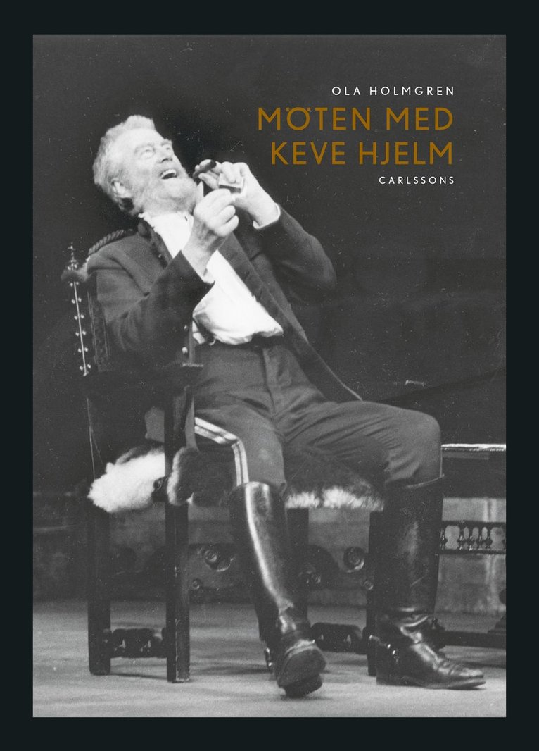 Ola Holmgren - Möten med Keve Hjelm, Inbunden