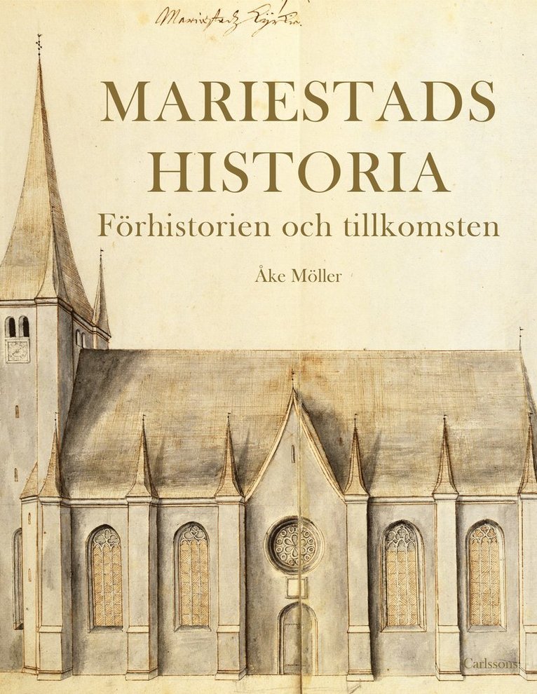 Mariestads historia - Förhistorien. Tillkomsten. 1