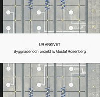bokomslag Ur arkivet - Gustaf Rosenberg