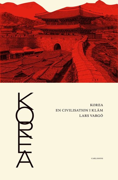 bokomslag Korea : en civilisation i kläm