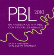 bokomslag PBL 2010 En handbok om nya PBL och samhällsbyggande