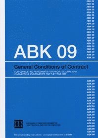 bokomslag ABK 09. General conditions of contract for consultning agreements for architetural and engineering assignments for the year 2009