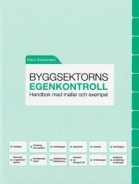 bokomslag Byggsektorns egenkontroll : handbok med mallar och exempel