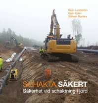 bokomslag Schakta säkert : säkerhet vid schaktning i jord