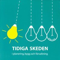 bokomslag Tidiga skeden i planering, bygg och förvaltning