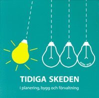 Tidiga skeden i planering, bygg och förvaltning