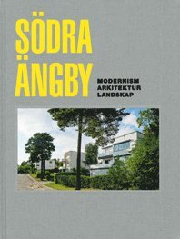 bokomslag Södra Ängby : modernism, arkitektur, landskap