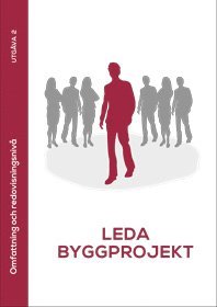 bokomslag Leda byggprojekt : omfattning och redovisning