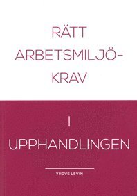 bokomslag Rätt arbetsmiljökrav i upphandlingen