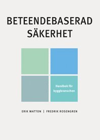 bokomslag Beteendebaserad säkerhet : handbok för byggbranschen