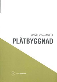 Plåtbyggnad. Särtryck ur AMA Hus 18