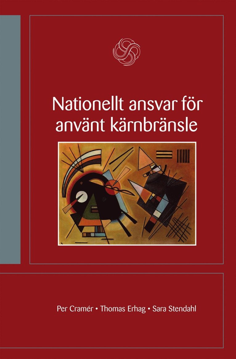 Cramér, P: Nationellt ansvar för använt kärnbränsle