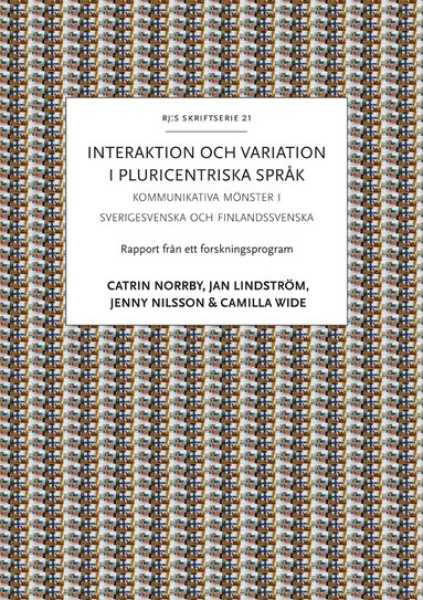 Catrin Norrby, Jan Lindström, Jenny Nilsson, Camilla Wide - Interaktion och variation i pluricentriska språk, Häftad