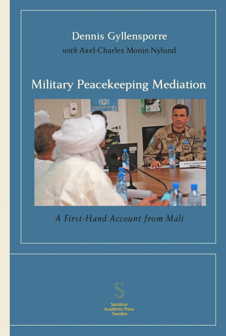 Military Peacekeeping Mediation: A First-Hand Account from Mali 1