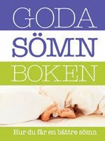 bokomslag Goda sömnboken : hur du får en bättre sömn