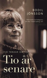 bokomslag Tio år senare : tio tankar om tid