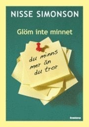 Nisse Simonson - Glöm inte minnet : du minns mer än du tror, Inbunden