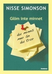 bokomslag Glöm inte minnet : du minns mer än du tror