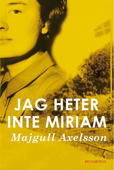 Majgull Axelsson - Jag heter inte Miriam, Pocket