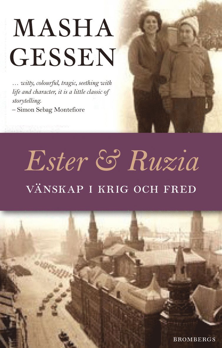 Ester & Ruzia : vänskap genom Hitlers krig och Stalins fred 1