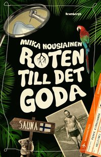 bokomslag Roten till det goda : en släkt- och tandläkarroman