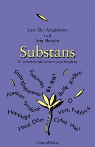 bokomslag Substans : en tankebok om substantivens betydelse
