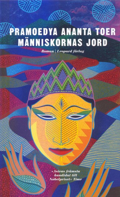 Pramoedya Ananta Toer - Människornas jord : roman, Inbunden