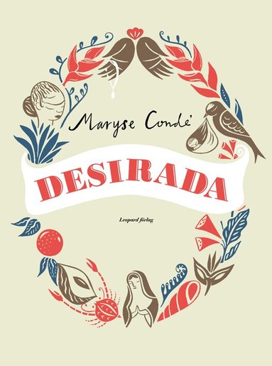 Maryse Condé - Desirada, Inbunden