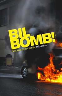 bokomslag Bilbomb! : från Wall Street till Irak