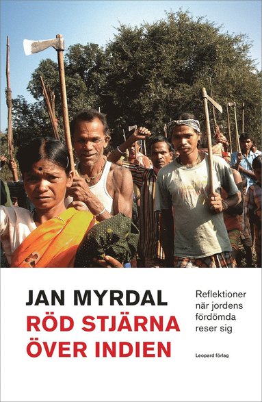 bokomslag Röd stjärna över Indien : reflektioner när jordens fördömda reser sig