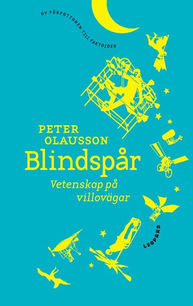 Peter Olausson - Blindspår : vetenskap på villovägar, Inbunden