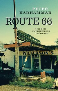 bokomslag Route 66 och den amerikanska drömmen